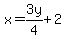 x=3y%2F4%2B2