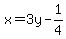 x=3y-1%2F4