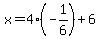 x=4%28-1%2F6%29%2B6