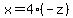 x=4%28-z%29