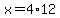 x=4%2A12