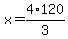 x=4%2A120%2F3
