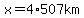 x=4%2A507km