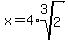 x=4%2Aroot%283%2C2%29