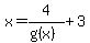 x=4%2F%28g%28x%29%29%2B3