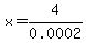 x=4%2F0.0002