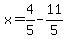 x=4%2F5-11%2F5