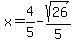 x=4%2F5-sqrt%2826%29%2F5