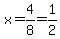 x=4%2F8=1%2F2