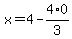 x=4-4%2A0%2F3