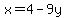 x=4-9y