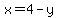 x=4-y