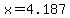 x=4.187