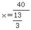 x=40%2F%2813%2F3%29