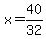 x=40%2F32