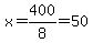 x=400%2F8=50