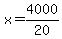 x=4000%2F20