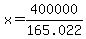 x=400000%2F165.022+