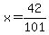 x=42%2F101