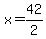 x=42%2F2