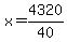 x=4320%2F40