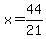 x=44%2F21