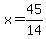 x=45%2F14