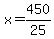 x=450%2F25