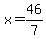 x=46%2F7