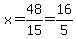 x=48%2F15=16%2F5