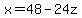 x=48-24z
