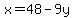 x=48-9y
