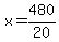 x=480%2F20