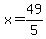 x=49%2F5