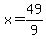 x=49%2F9