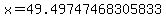 x=49.49747468305833