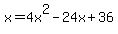 x=4x%5E2-24x%2B36