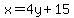 x=4y%2B15