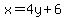 x=4y%2B6