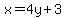 x=4y+%2B+3