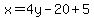 x=4y-20%2B5