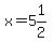 x=5%261%2F2