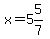 x=5%265%2F7