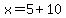 x=5%2B10