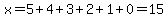 x=5%2B4%2B3%2B2%2B1%2B0=15