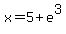 x=5%2Be%5E3