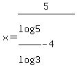 x=5%2F%28log%285%29%2Flog%283%29+-4%29