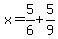 x=5%2F6%2B5%2F9