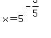 x=5%5E%28-3%2F5%29