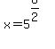x=5%5E%286%2F2%29